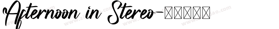 Afternoon in Stereo字体转换